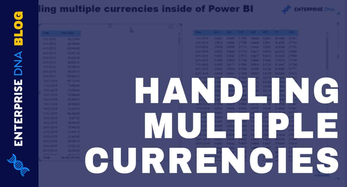Multiple Currency Logic In Power BI – A LOOKUPVALUE Example