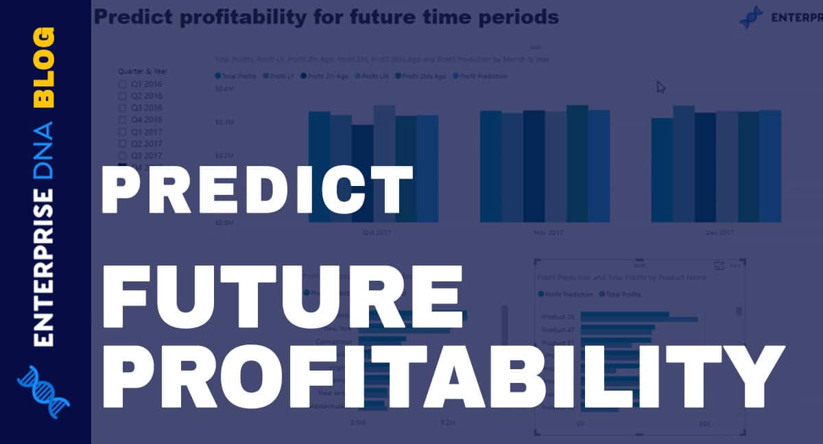 Predict Future Profitability Within Power BI DAX Functions
