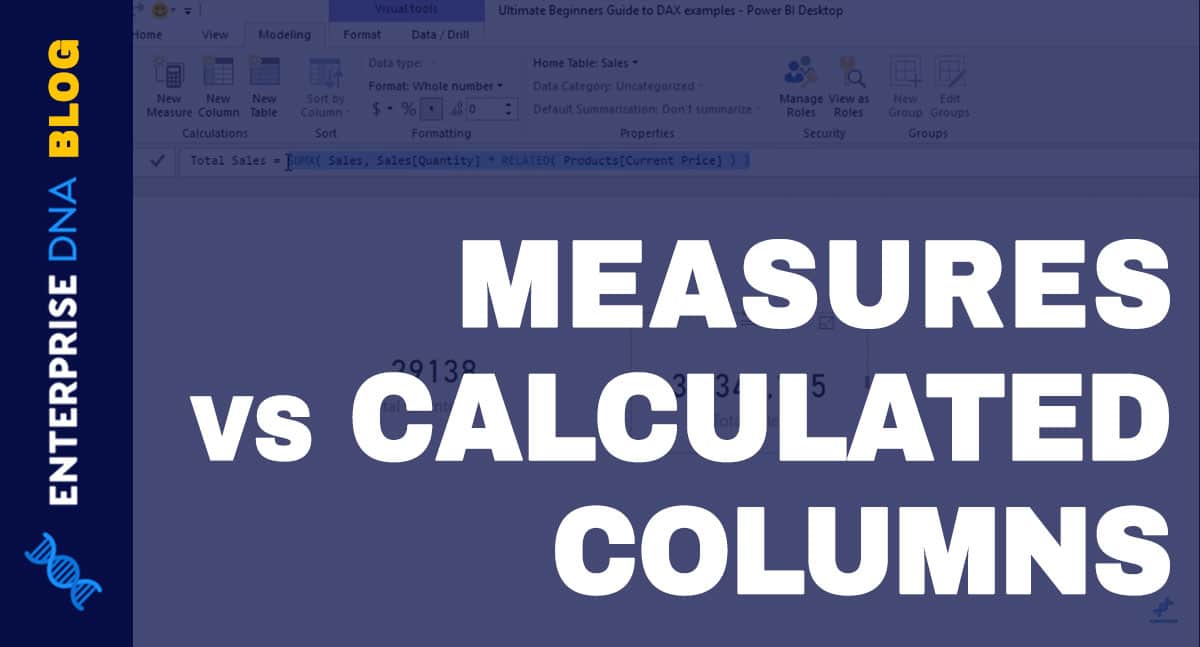 Measures vs Calculated Columns In Power BI