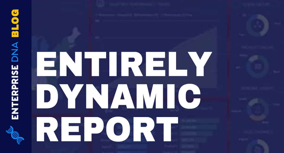 How To Create Dynamic Power BI Reports