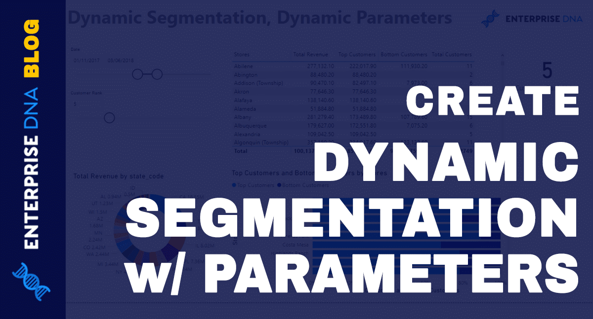 Dynamic Segmentation With Dynamic Parameters - Advanced Power BI & DAX Technique