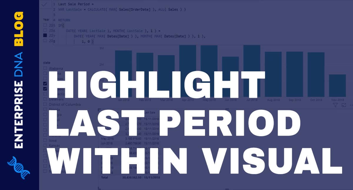 Highlight The Last Or Current Period In Your Power BI Visuals Using DAX