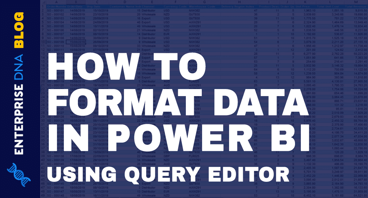 Format Data In Power BI Using The Query Editor