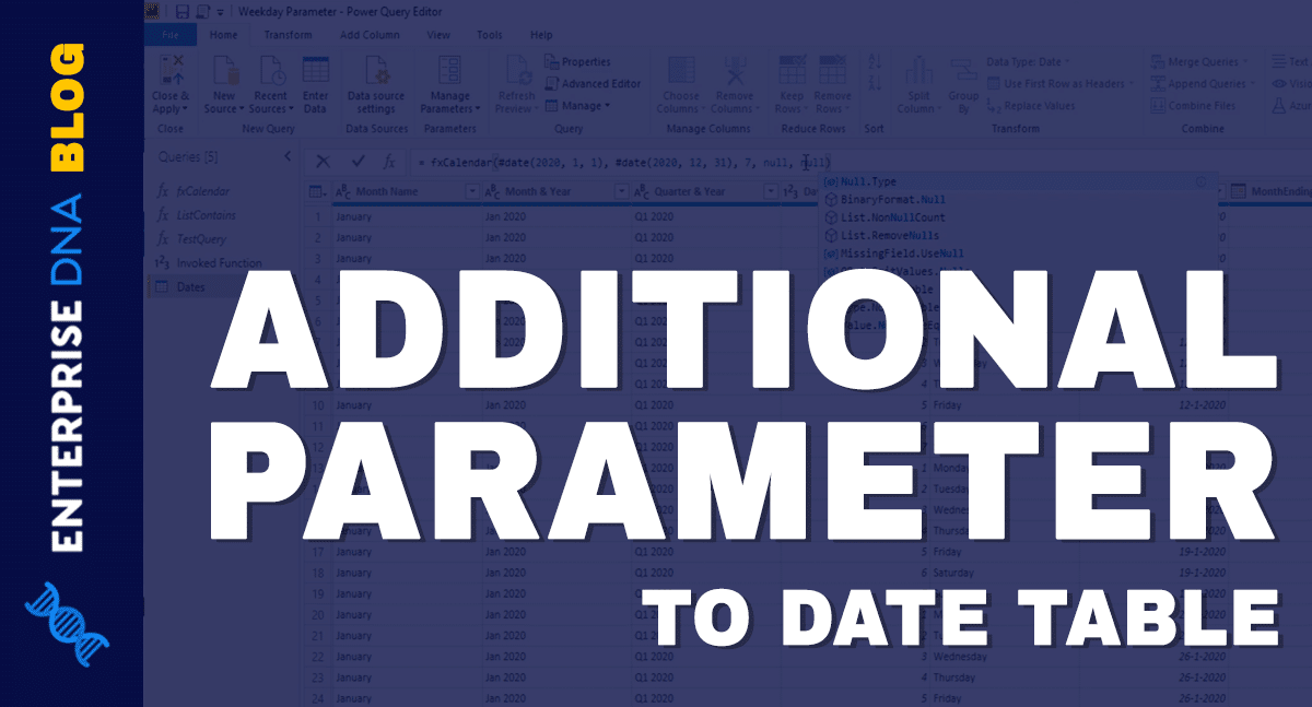 M Function For Date Table – How To Add A Parameter In The Query Editor