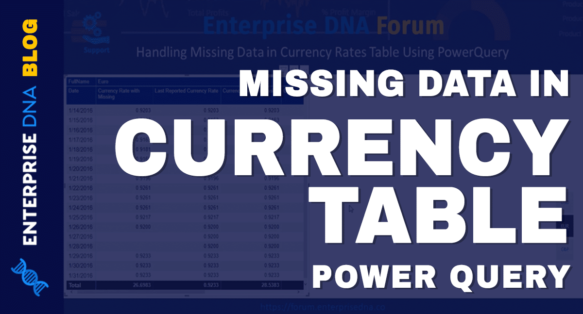 Solving Missing Currency Rates With Power Query In Power BI