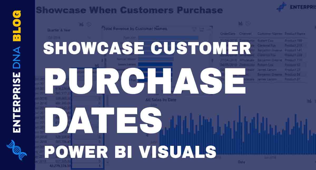 Power-BI-Visual---Showcase-Customer-Purchase-Dates