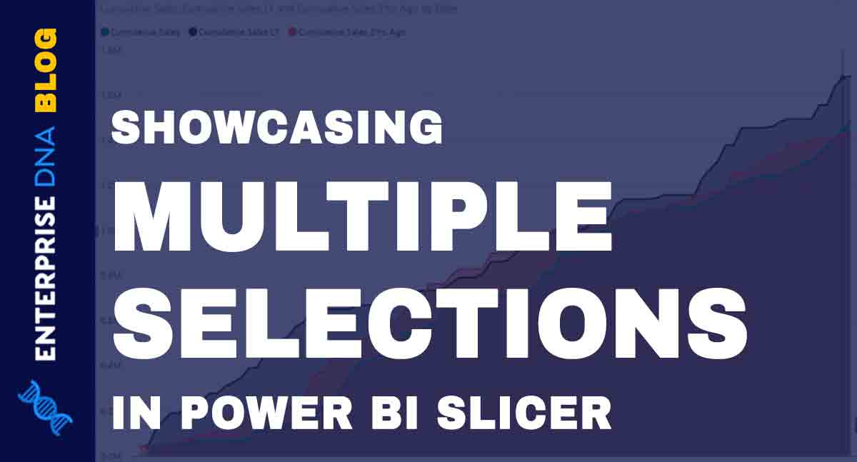 Showcasing-Multiple-Selections-In-A-Power-BI-Slicer