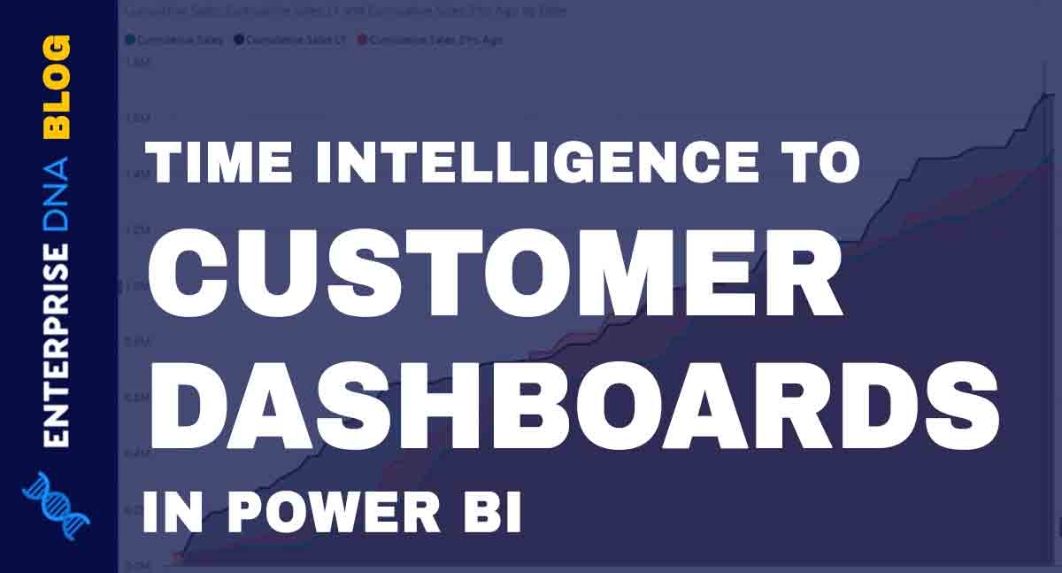 Adding-Time-Intelligence-To-Customer-Dashboards-In-Power-BI
