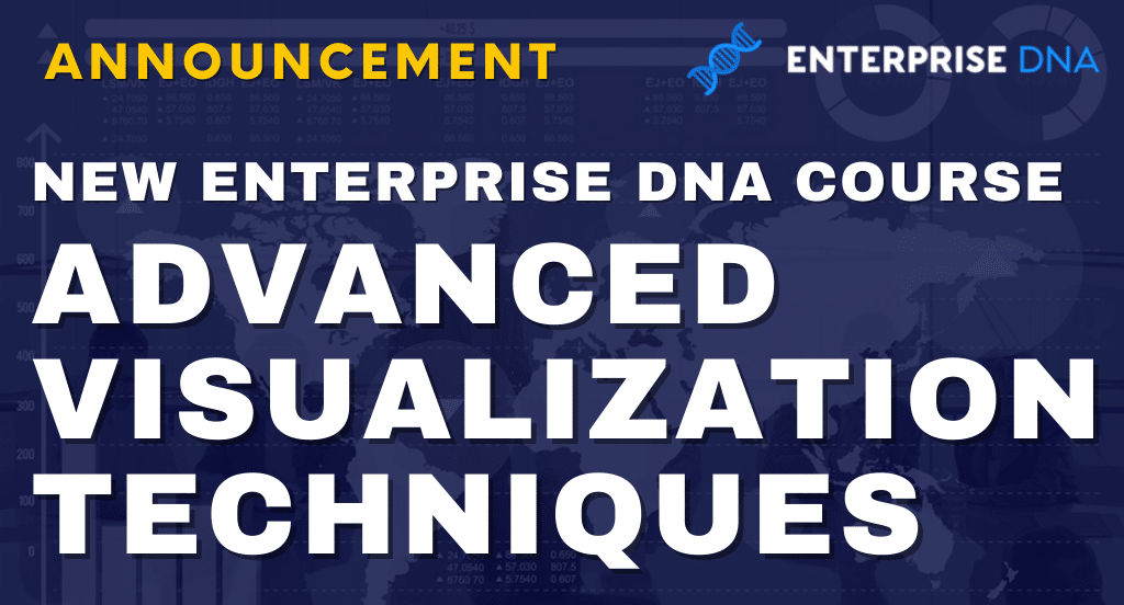 New Enterprise DNA Course: Advanced Visualization Techniques