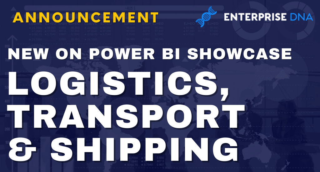 New On Power BI Showcase – Logistics, Transport and Shipping