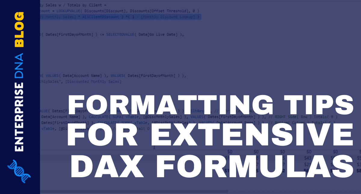 How To Work Through Extensive DAX Formulas In Power BI – Formatting Tips Included