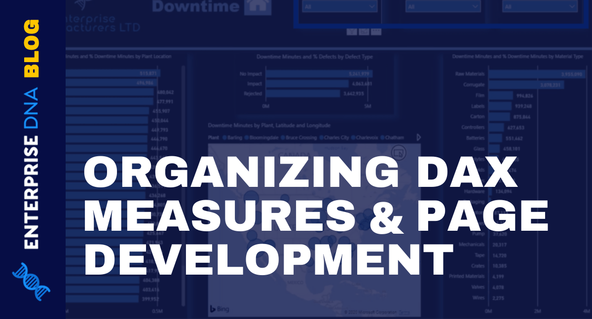 Building Power BI Reports- Organizing DAX Measures & Page Development