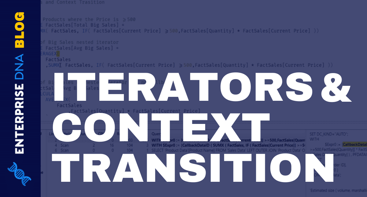 Iterators and Context Transitions In DAX Queries