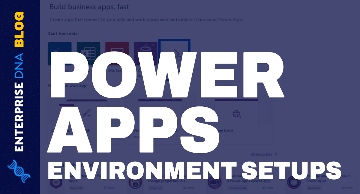 Power-Apps-Environment-Setup--Connect-To-OneDrive-&-Google-Drive