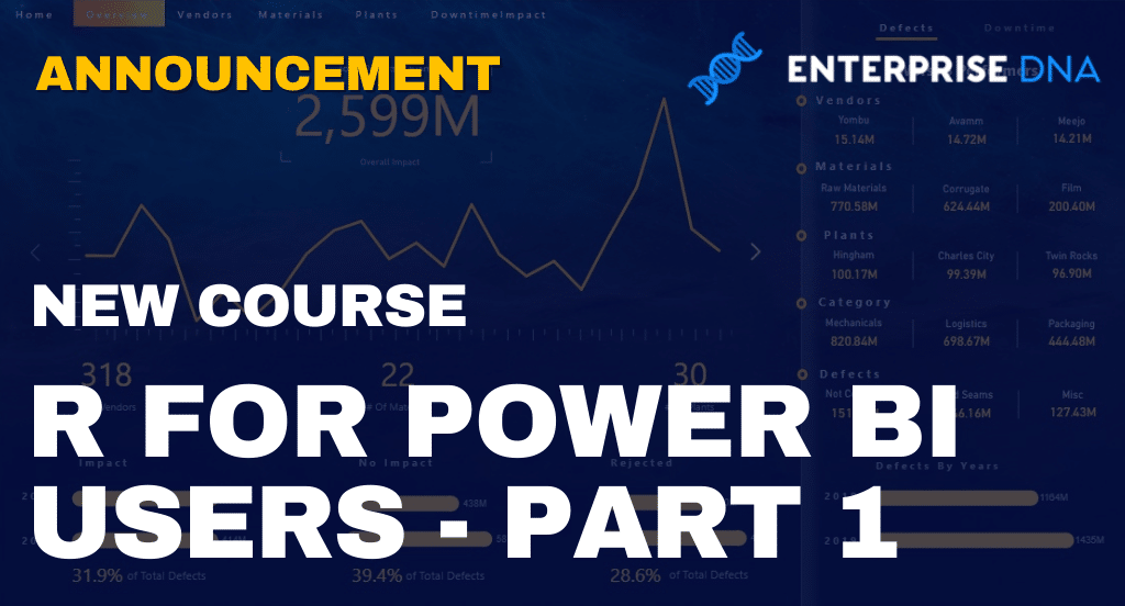 Upcoming Course: Basics Of R For Power BI Users (Part 1)