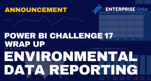 Power BI Challenge 17 Wrap Up: Environmental Data Reporting