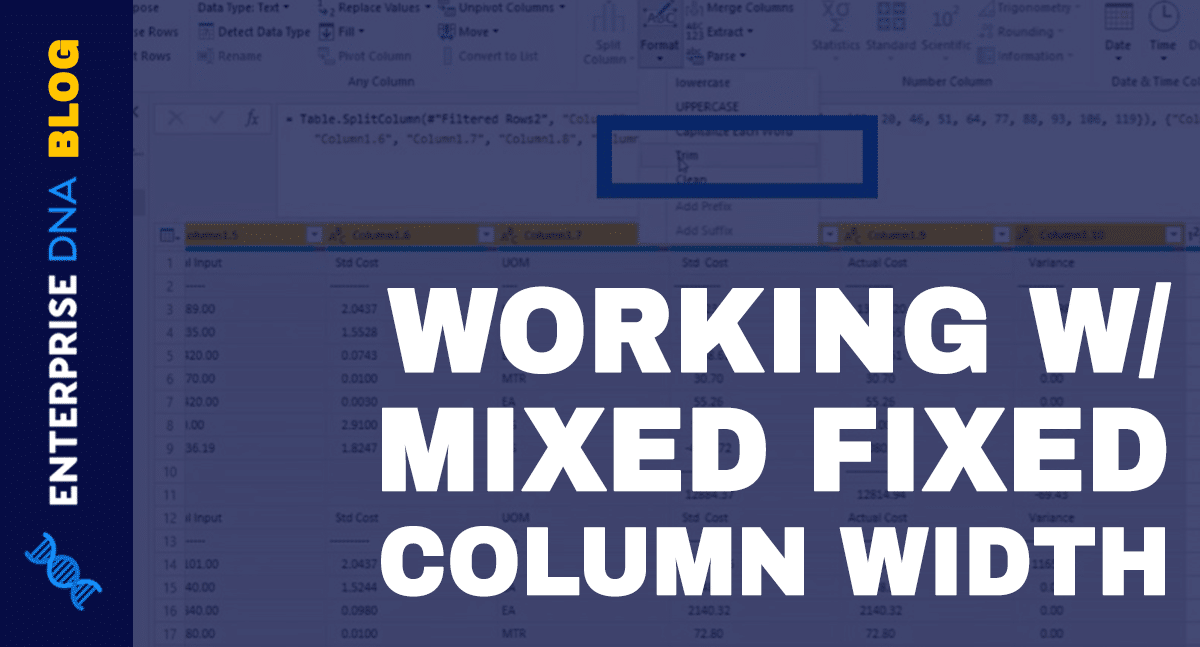 Microsoft Power Query Tutorial On How To Fix Mixed Fixed Column Width Issues