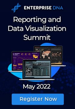 Reporting and Data Visualization Summit May 2022 - Enterprise DNA