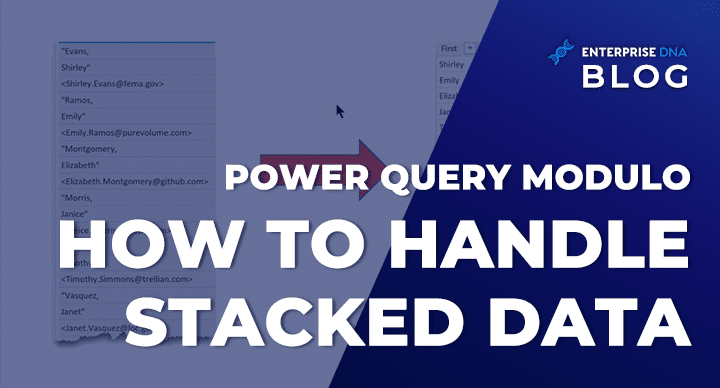 Power Query Modulo How to Handle Stacked Data