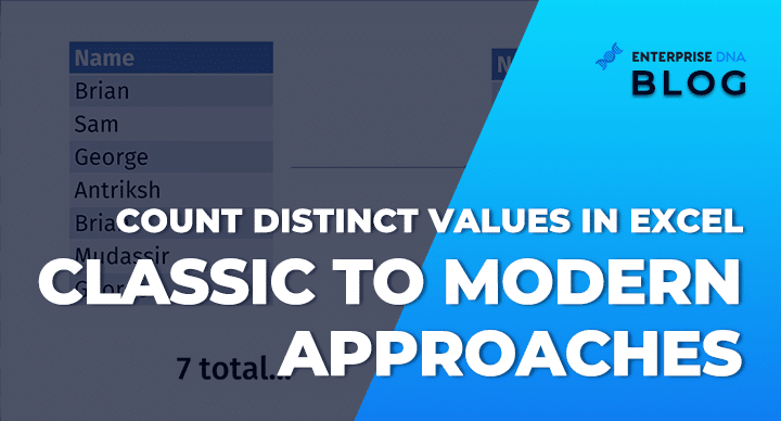 Count Distinct Values In Excel Classic To Modern Approaches