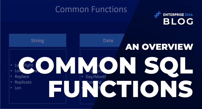Common SQL Functions An Overview - Enterprise