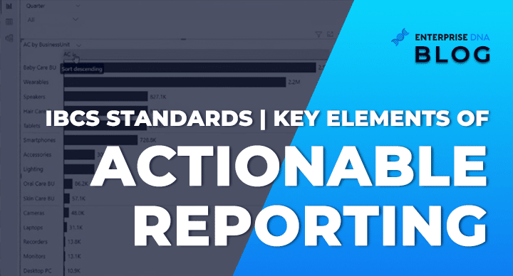 IBCS Standards Key Elements Of Actionable Reporting - Enterprise DNA