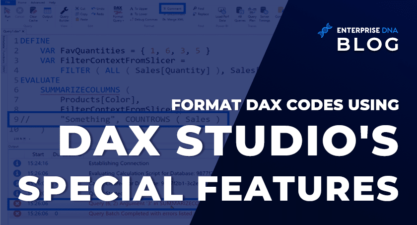 Format DAX Codes Using DAX Studio's Special Features - Enterprise DNA