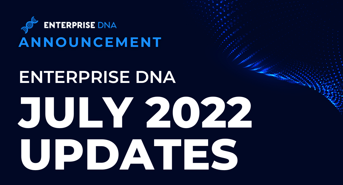 Enterprise DNA July Updates