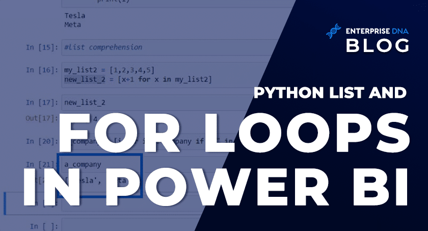 Python List And For Loops In Power BI - Enterprise DNA