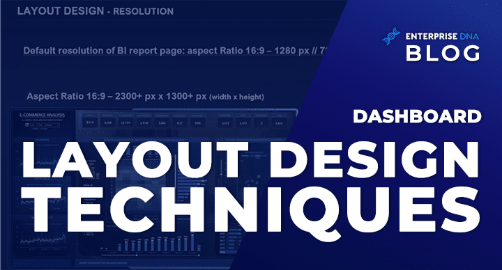 Dashboard Layout Design Techniques - Enterprise DNA