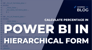 Calculate Percentage In Power BI In Hierarchical Form