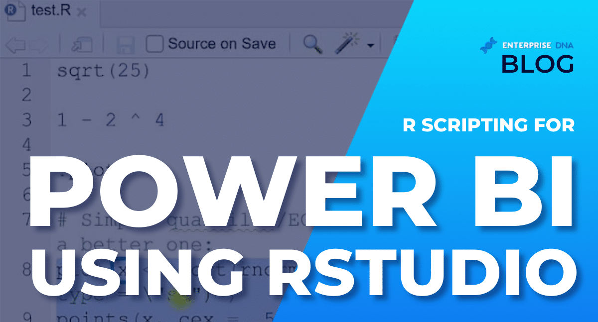 R Scripting For Power BI Using RStudio - Enterprise DNA