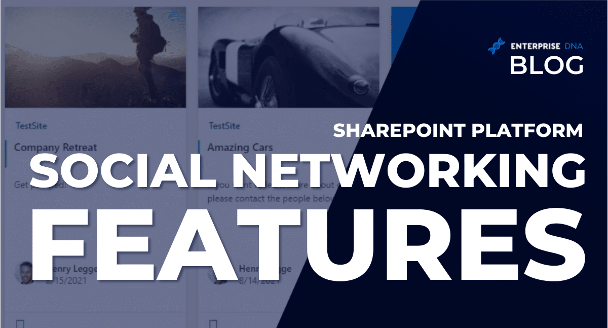 SharePoint Platform: Social Networking Features