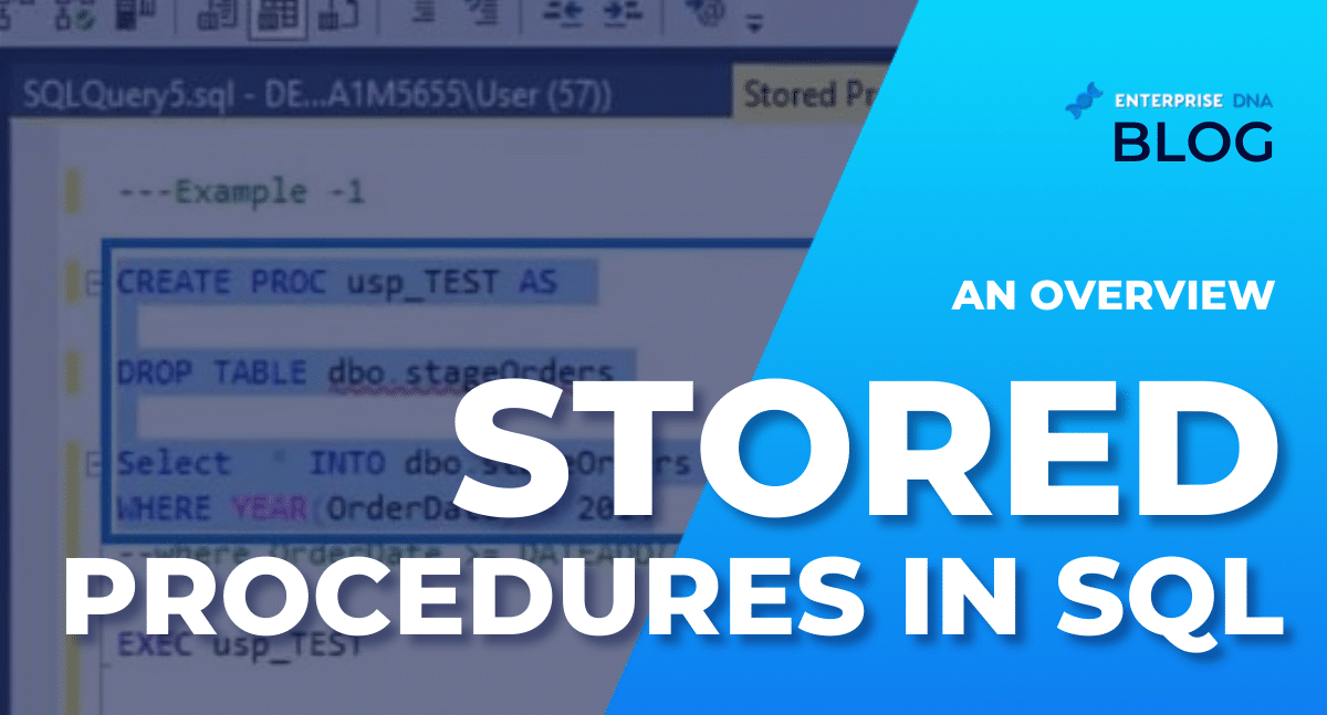Stored Procedures In SQL | An Overview