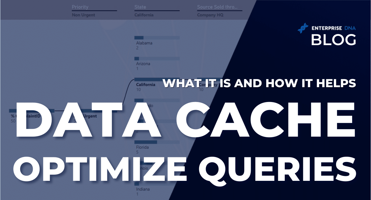 Data Cache What It Is And How It Helps Optimize Queries - Enterprise DNA