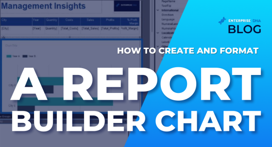 How To Create & Format A Report Builder Chart