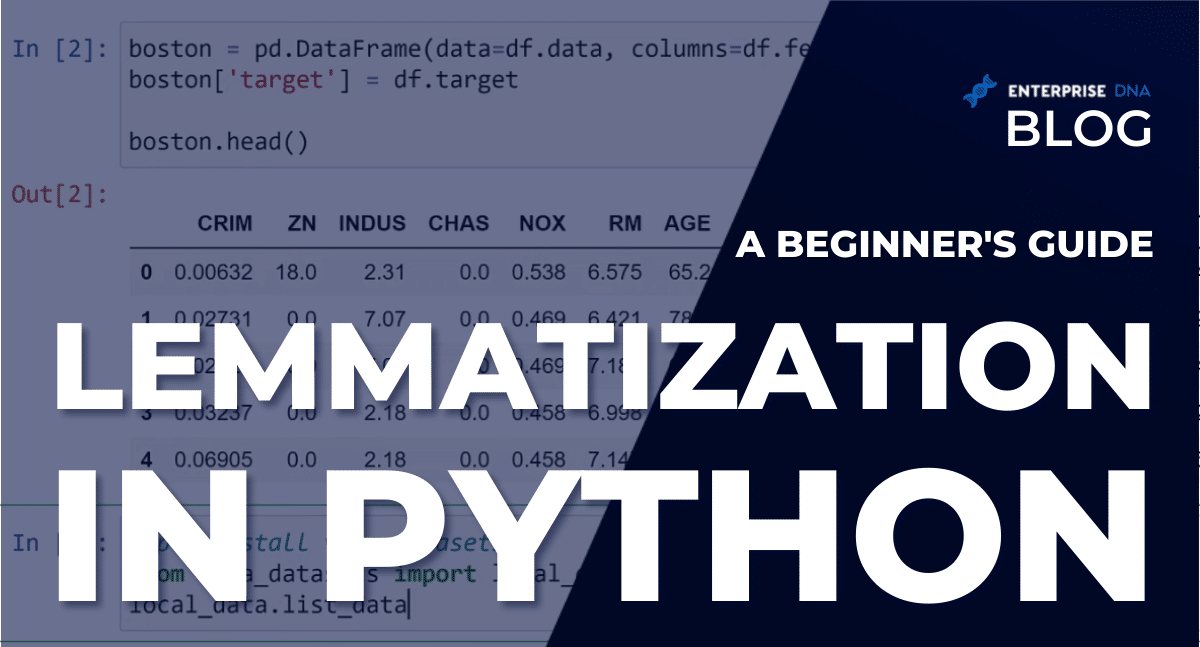 Lemmatization In Python A Beginner's Guide - Enterprise DNA