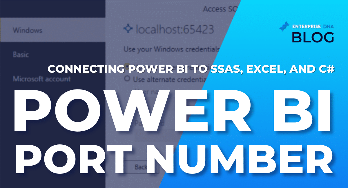 Power BI Port Number: Connecting Power BI To SSAS, Excel, And C#