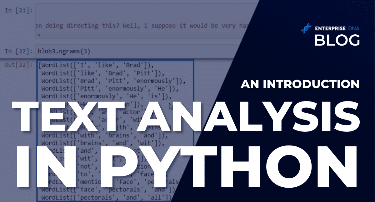 Text Analysis In Python An Introduction - Enterprise DNA