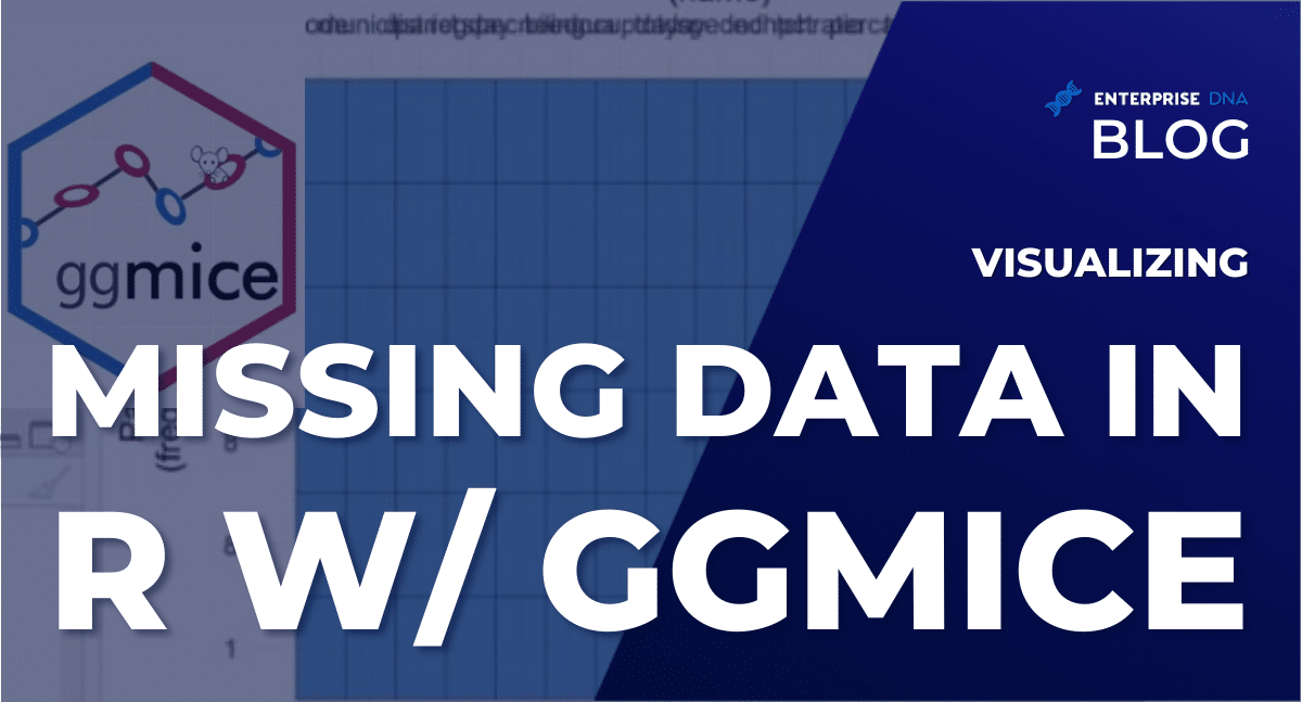 Visualizing Missing Data In R w/ GGMICE