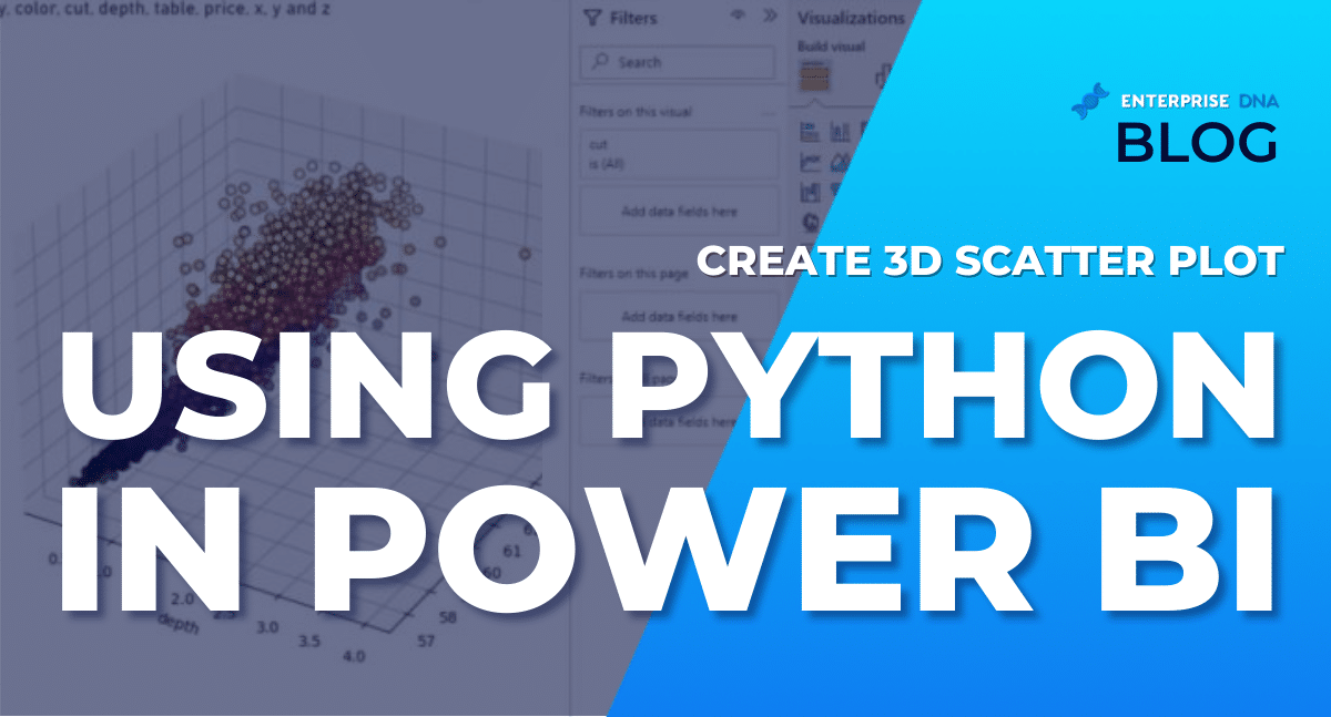 Create 3D Scatter Plot Using Python In Power BI