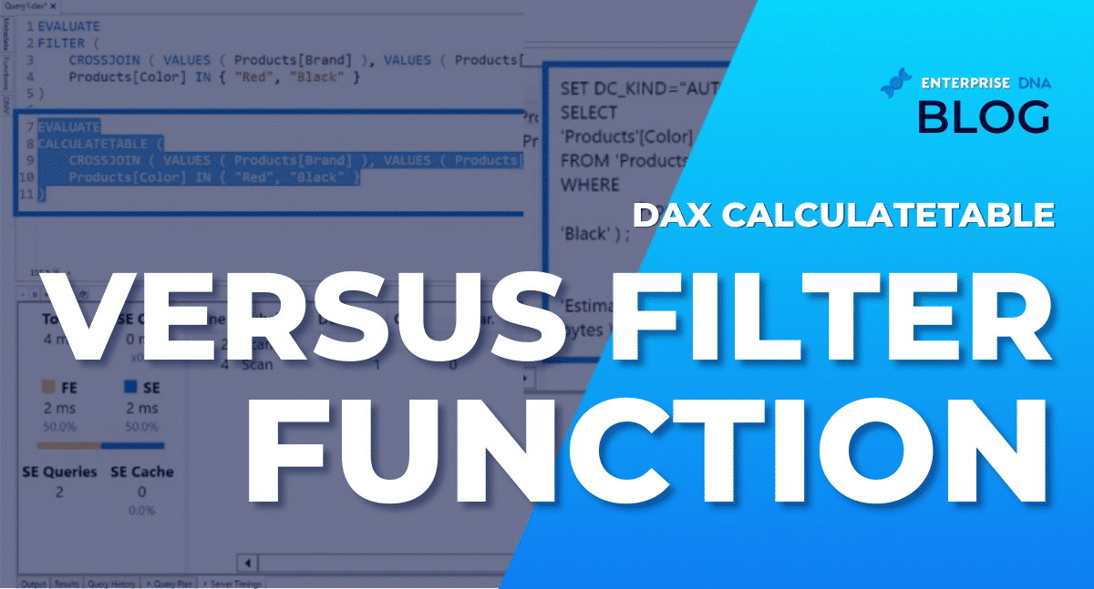 DAX CALCULATETABLE Vs FILTER Function