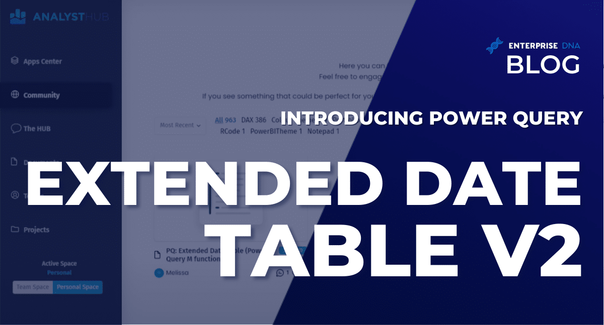 Introducing Power Query Extended Date Table V2