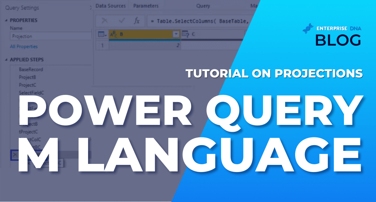 Power Query M Language Tutorial on Projections