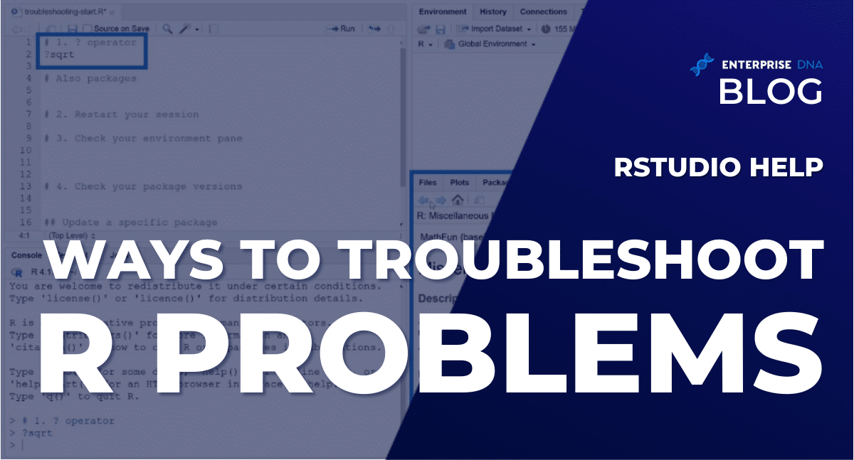 RStudio Help: Ways To Troubleshoot R Problems