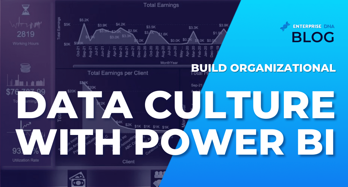 Build Organizational Data Culture With Power BI