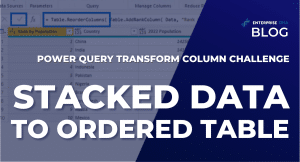 Power Query Transform Column Challenge: Stacked Data to Ordered Table