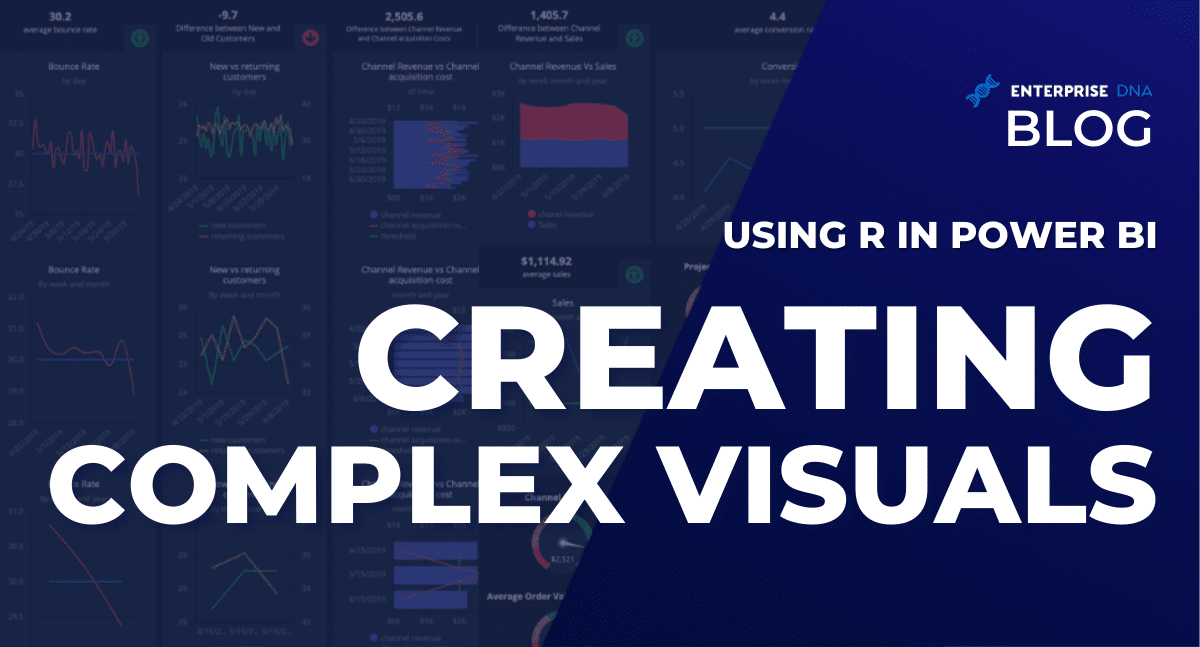 Using R In Power BI: Creating Complex Visuals