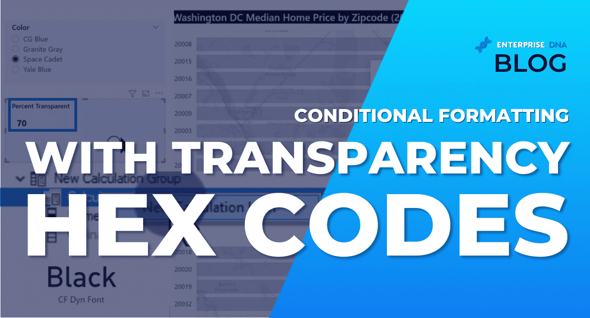 Conditional Formatting with Transparency Hex Codes - Enterprise DNA