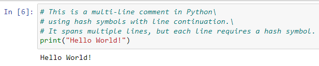 Using Hash Symbol with Line Continutation to Comment Multiple Lines of Python Code